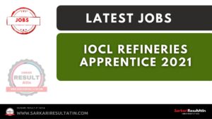Read more about the article IOCL Refineries Apprentice 2021