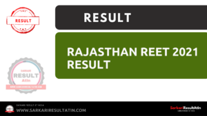 Read more about the article Rajasthan REET 2021 Result