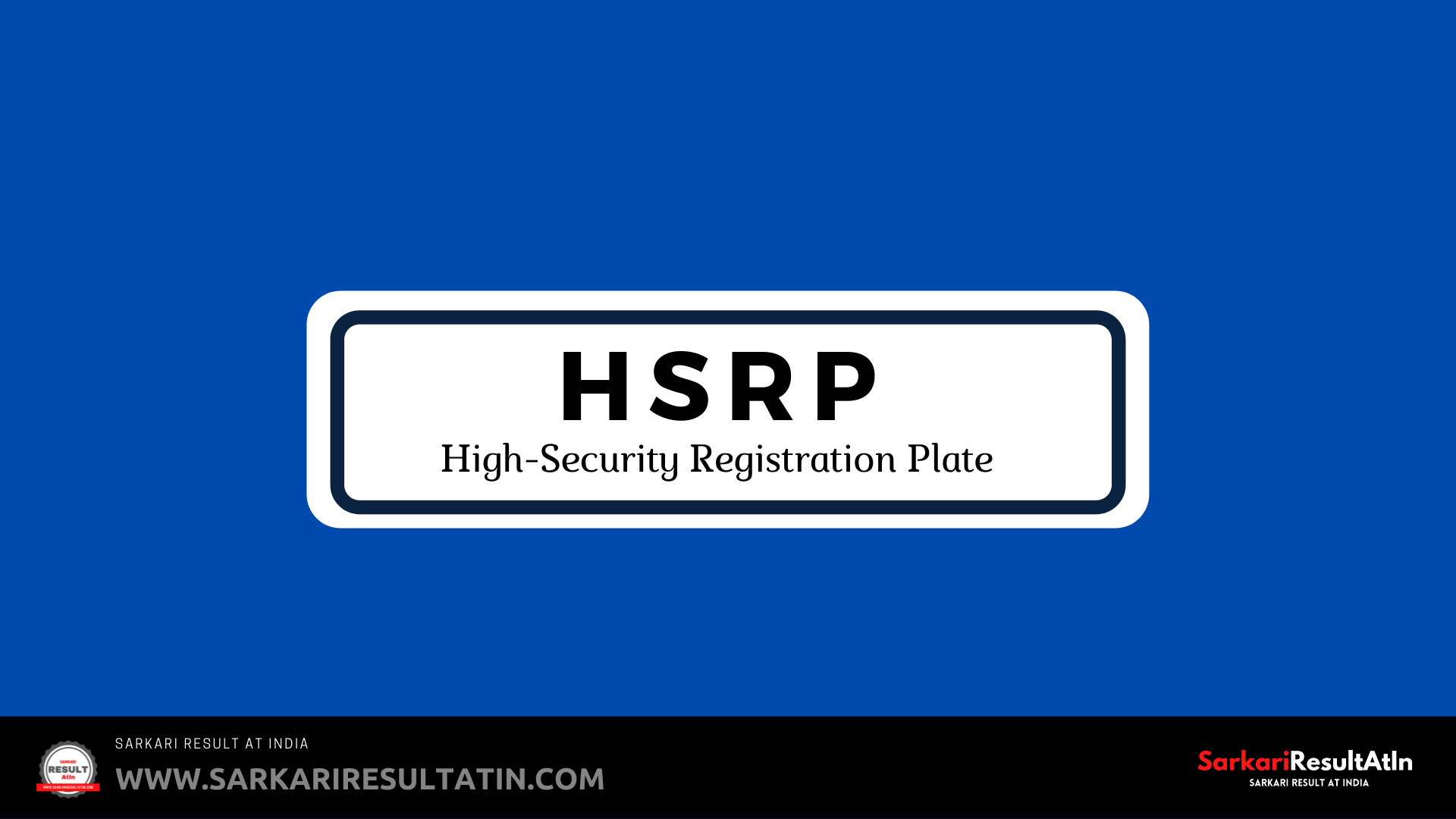 Read more about the article HSRP | Book Your HSRP | High-Security Registration Plate | How to register HSRP for your vehicle in 2021? | Easy Apply for HSRP | New Post