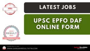 Read more about the article UPSC EPFO DAF Online Form