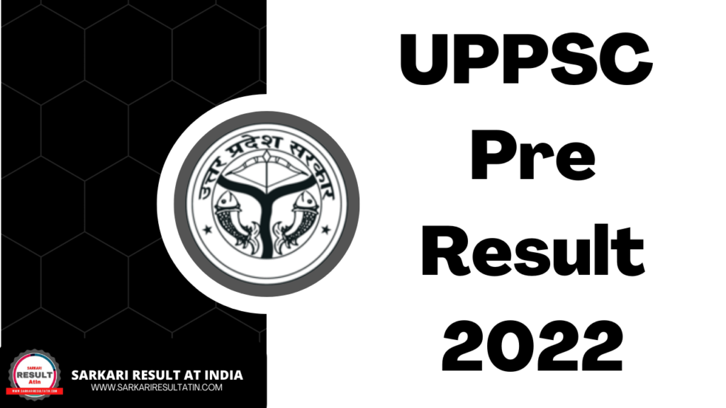 UPPSC Pre Result 2022 Download