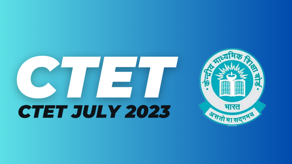 CTET 2023 July