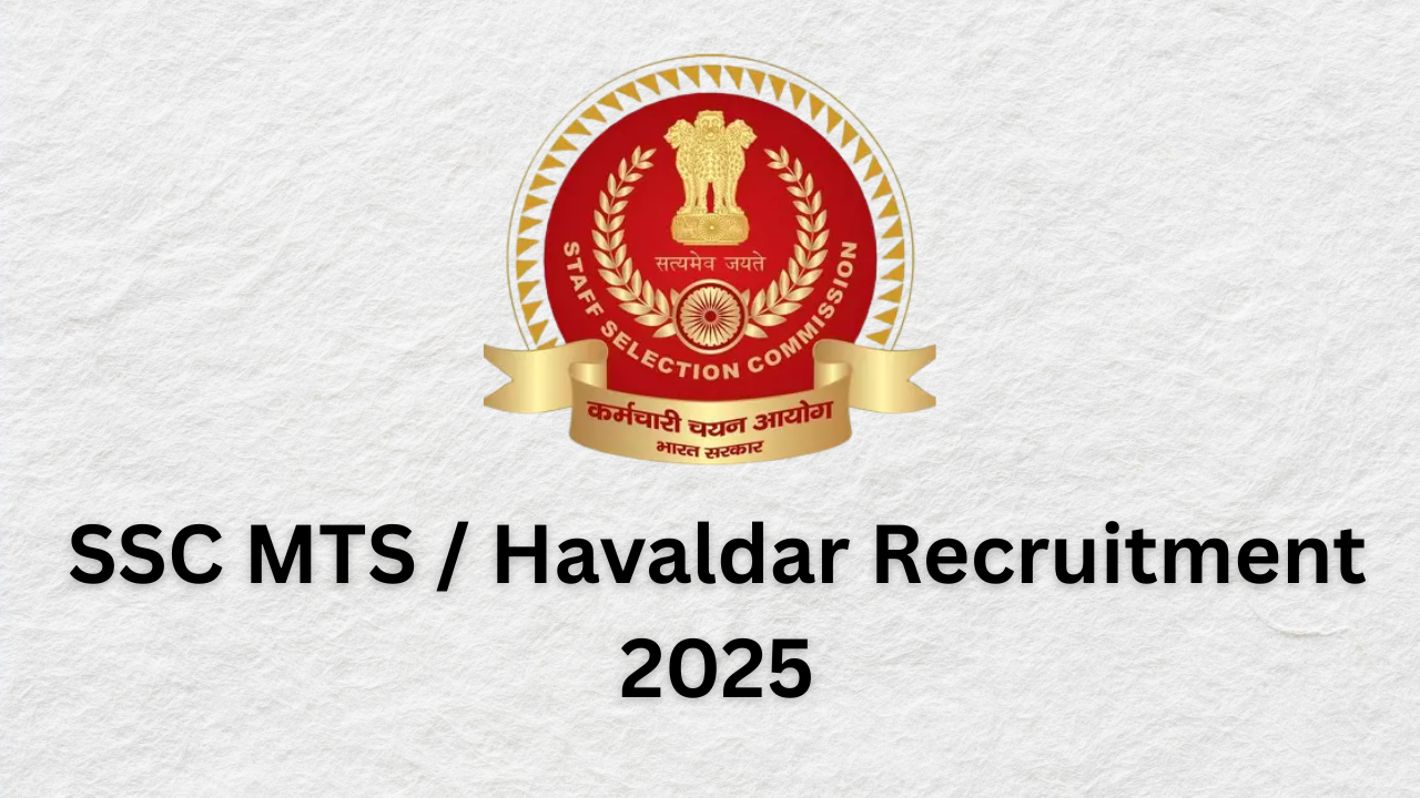 Read more about the article SSC MTS / Havaldar Recruitment 2025