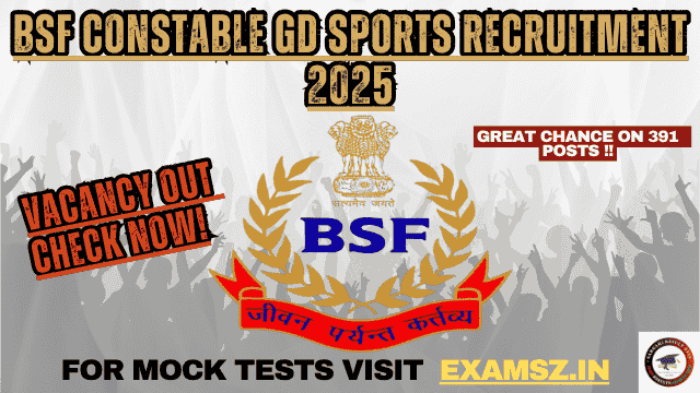 You are currently viewing BSF Constable GD Sports Recruitment 2025 {391 Post} Apply Online
