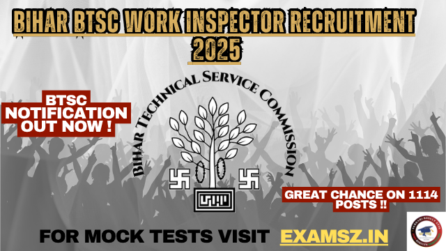 Read more about the article Bihar BTSC Work Inspector Recruitment 2025: Apply for 1114 Post