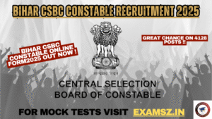 Read more about the article Bihar CSBC Constable Recruitment 2025 For 4128 Post