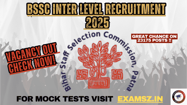 Read more about the article BSSC Inter Level Recruitment 2025 For – 23175 Post