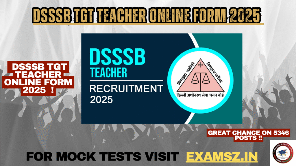 DSSSB TGT Teacher Online Form 2025 for 5346 Post
