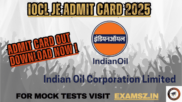 You are currently viewing IOCL JE Admit Card 2025