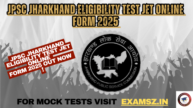 Read more about the article JPSC Jharkhand Eligibility Test JET Online Form 2025 Extended