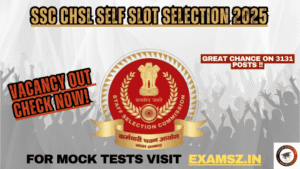Read more about the article SSC CHSL Self Slot Selection 2025 Apply Online 3131 LDC, JSA & DEO Post