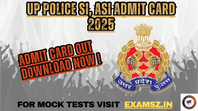 Read more about the article UP Police SI, ASI Admit Card 2025 OUT