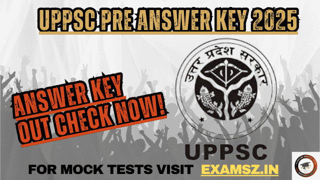 You are currently viewing UPPSC Pre Answer Key 2025