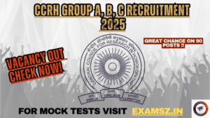 Read more about the article CCRH Group A, B, C Recruitment 2025
