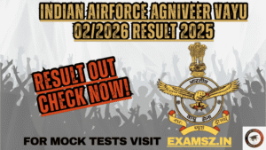 Read more about the article Indian Airforce Agniveer Vayu 02/2026 Result 2025 OUT