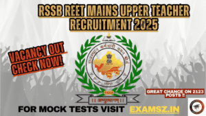 Read more about the article RSSB REET Mains Upper Teacher Recruitment 2025