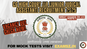 Read more about the article CG High Court JJA Junior Judical Assistant Recruitment 2025 For -133 Post