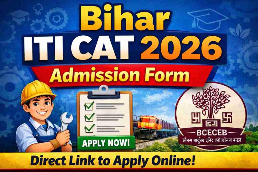 Bihar ITI CAT Admission Form 2026