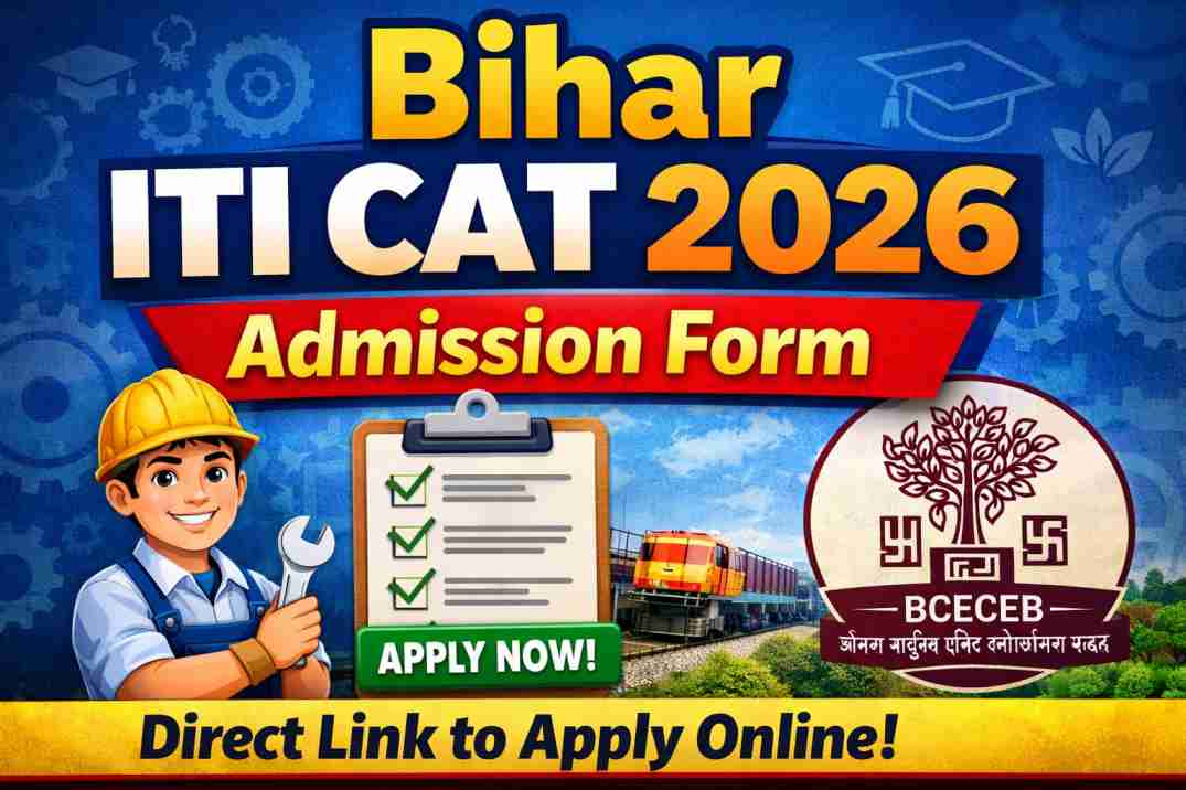 Bihar ITI CAT Admission Form 2026
