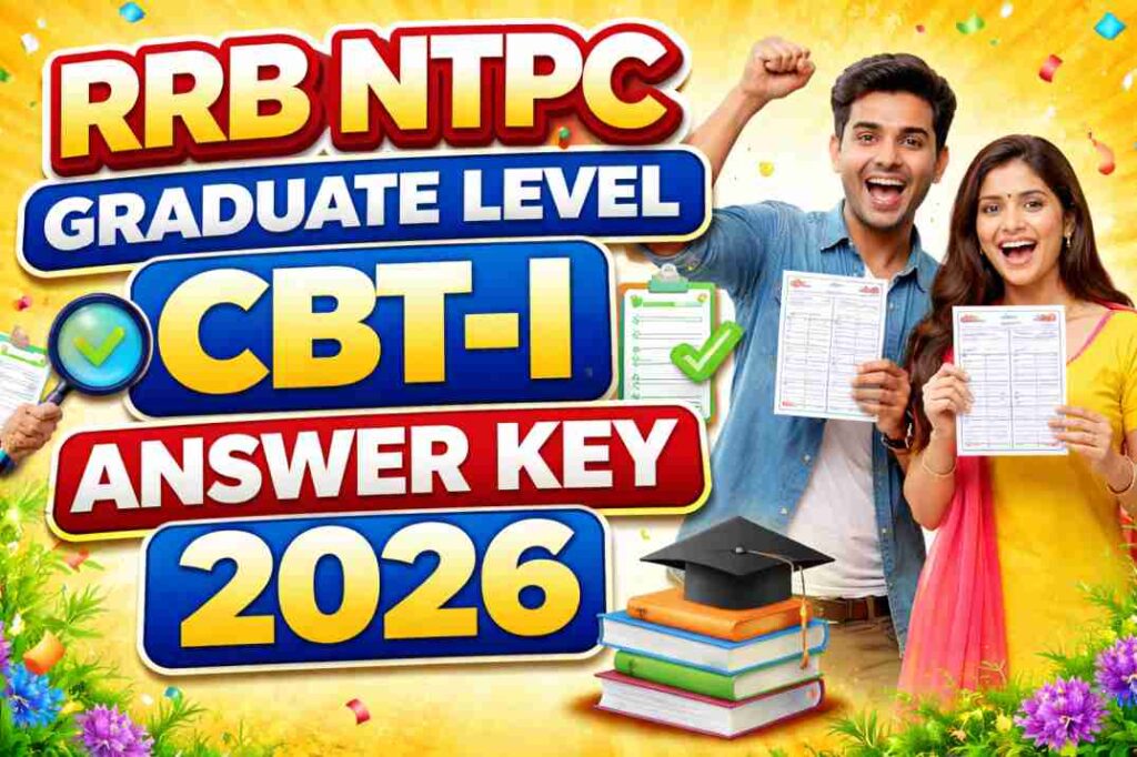 RRB NTPC Graduate Level CBT-I Answer Key 2026